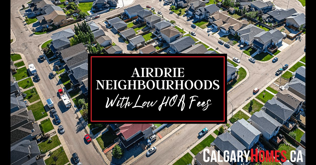 Airdrie, AB Neighbourhoods With the Lowest HOA Fees