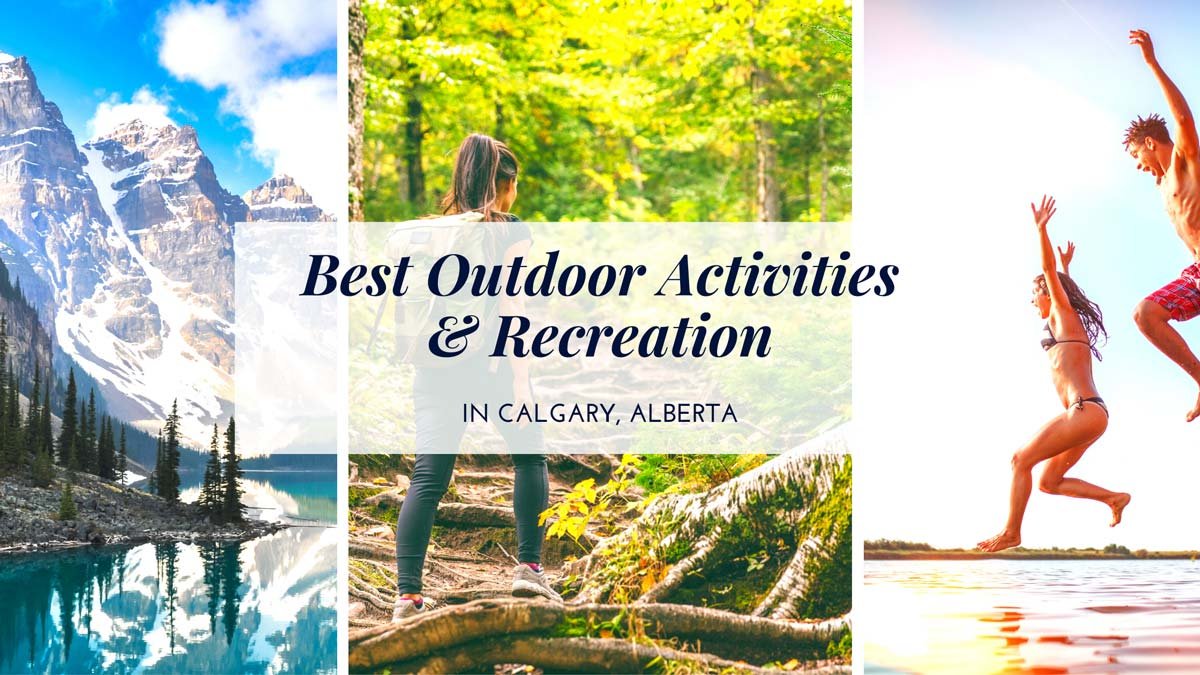 What are the Best Outdoor Activities in Calgary?