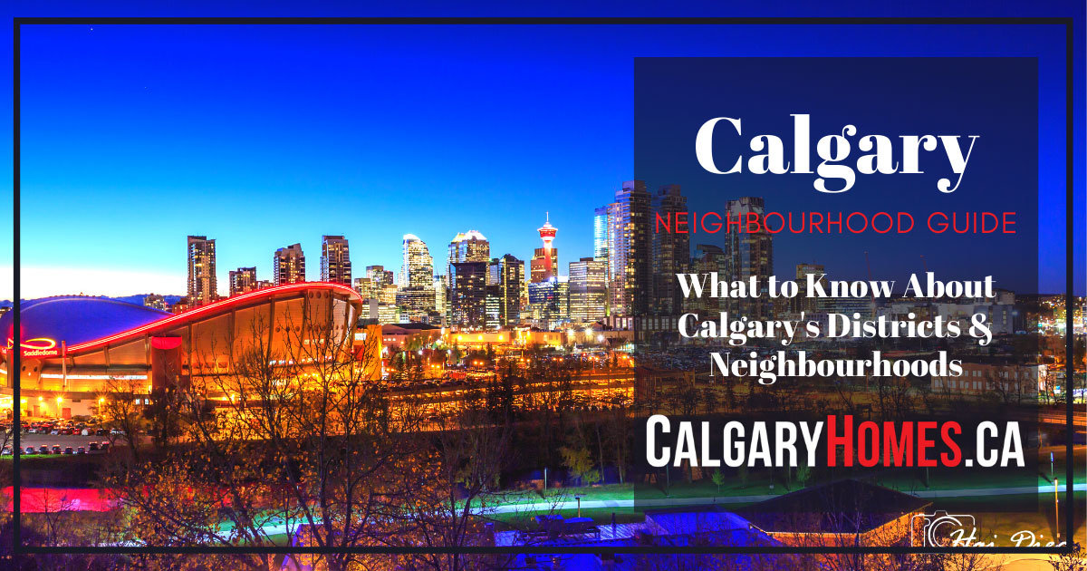 Neighborhoods and Districts in Calgary