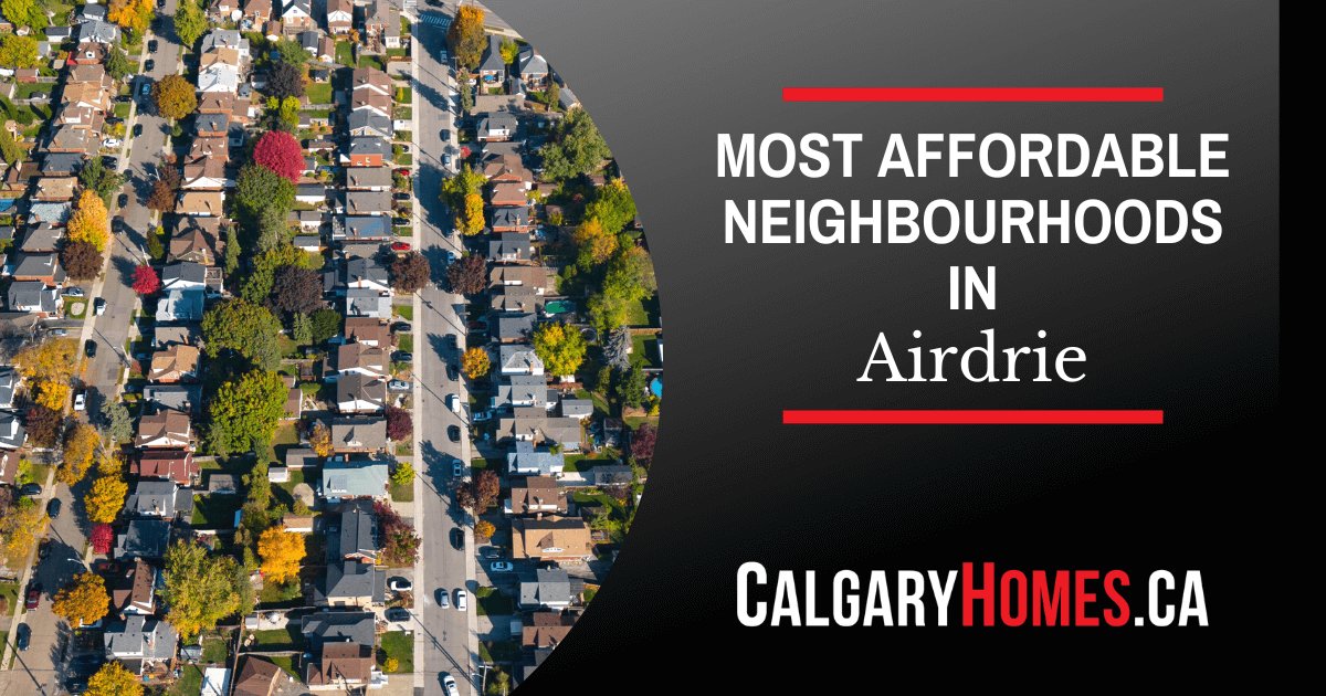 Airdrie Most Affordable Neighbourhoods