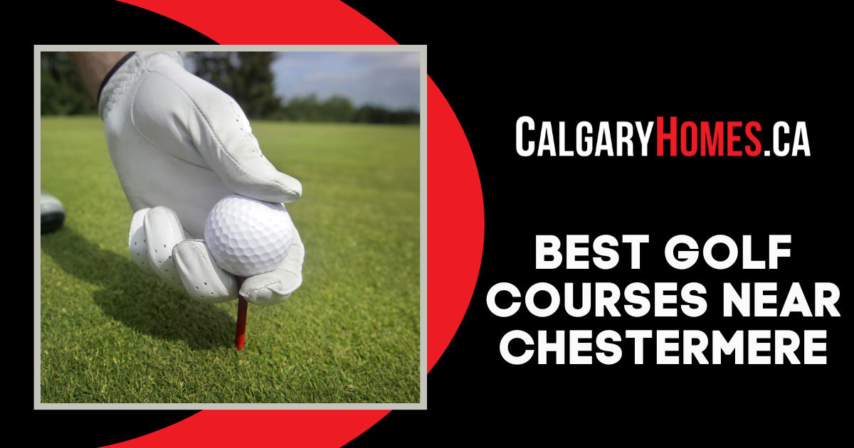 Best Golf Courses in Chestermere