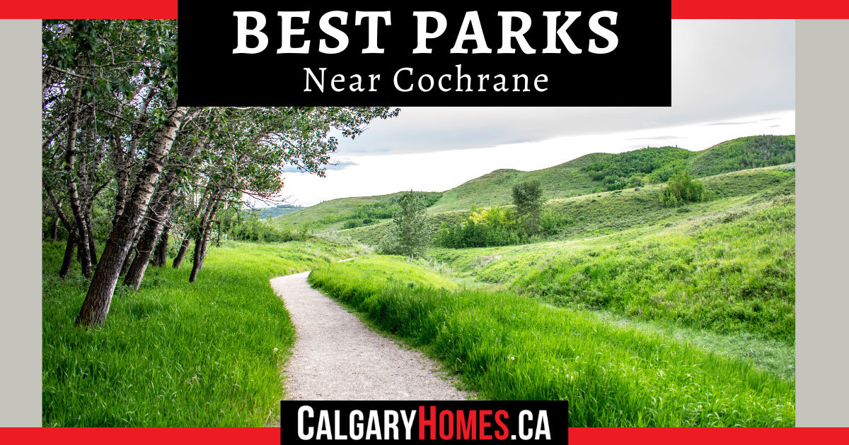 Best Parks in Cochrane