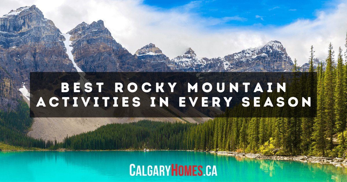 Best Rocky Mountain Activities Near Calgary