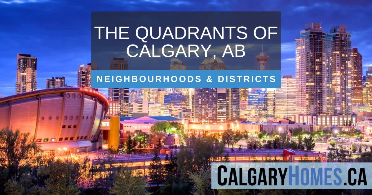Neighborhoods and Districts in Calgary