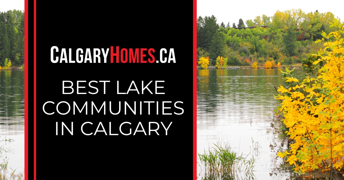 Calgary Best Lake Communities