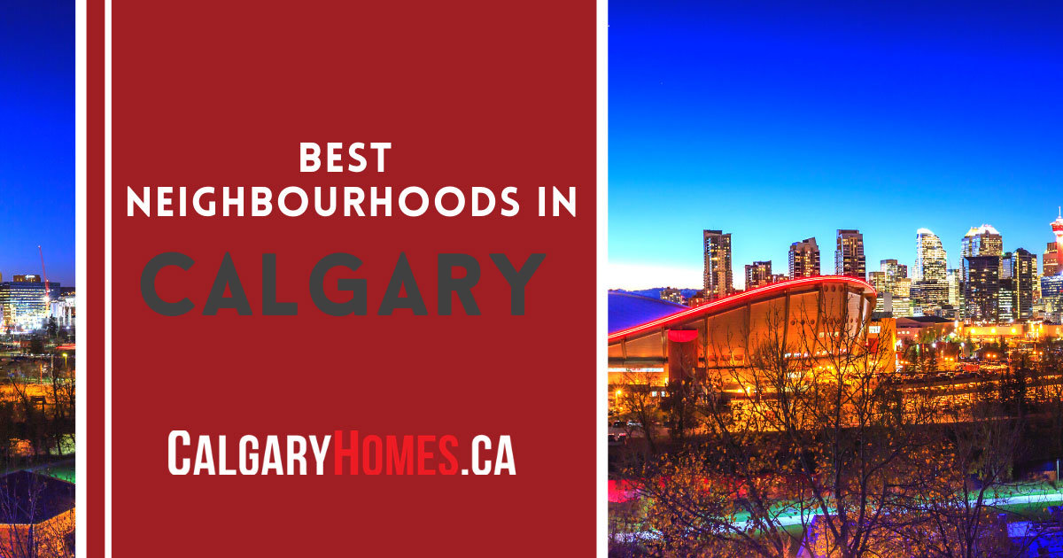 Calgary Best Neighbourhoods
