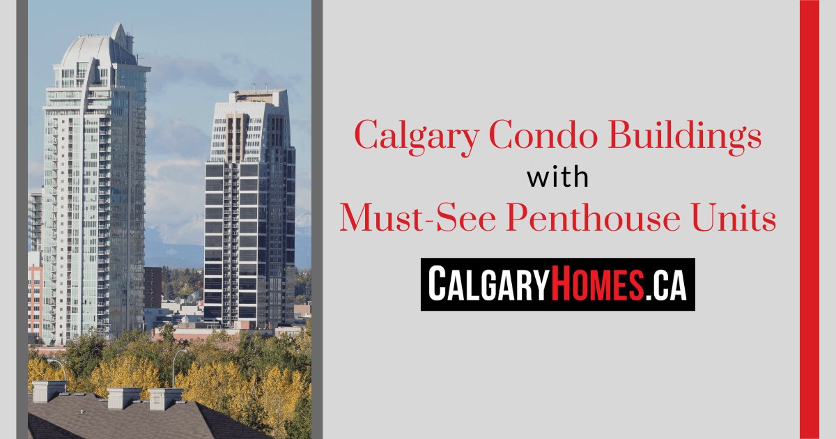 Calgary Condo Buildings with Penthouses
