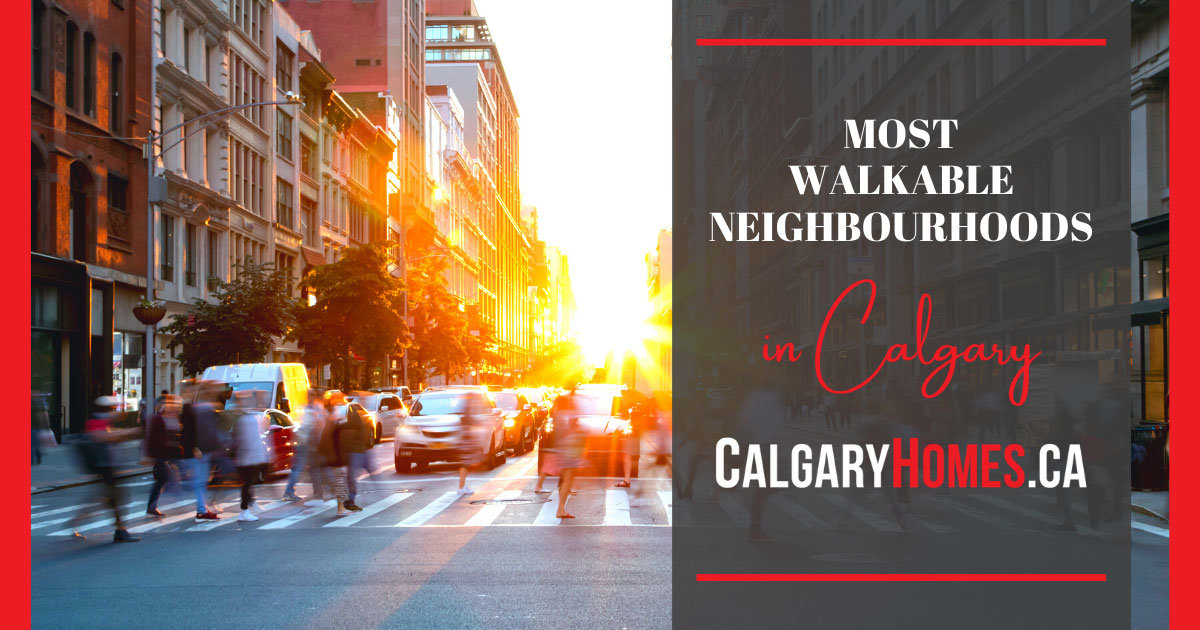Calgary Most Walkable Neighbourhoods