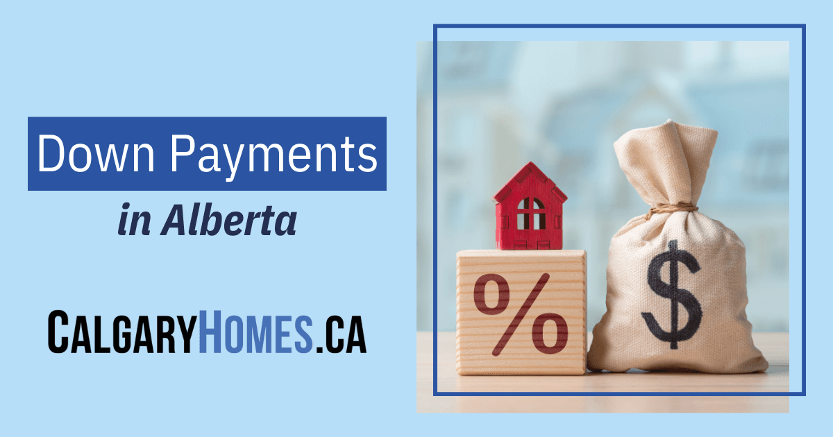 How Much is a Down Payment for a House in Calgary?