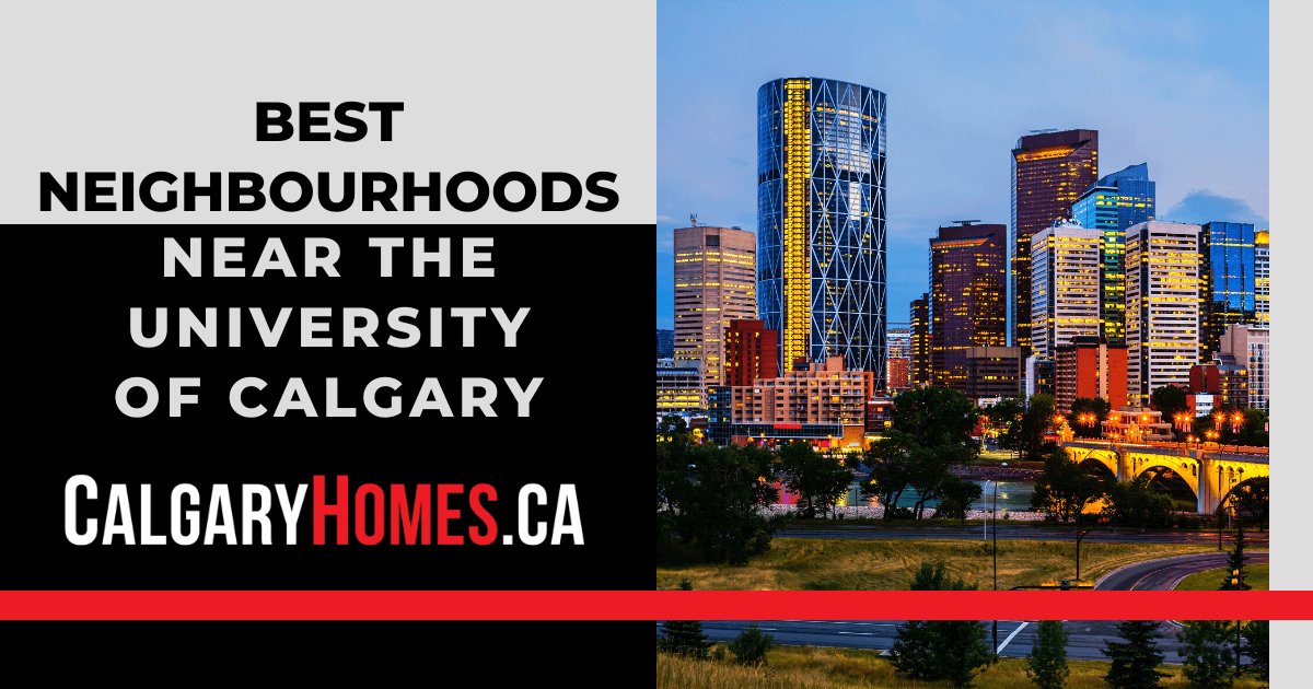 University of Calgary Best Neighbourhoods